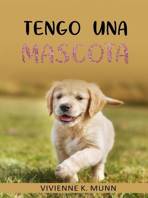 cover image of Tengo una mascota